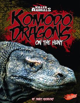 Hardcover Komodo Dragons: On the Hunt Book