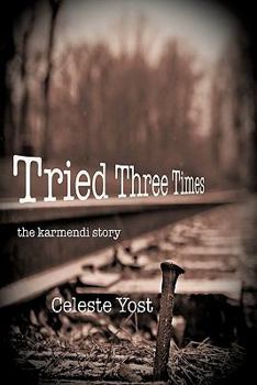 Paperback Tried Three Times: The Karmendi Story Book