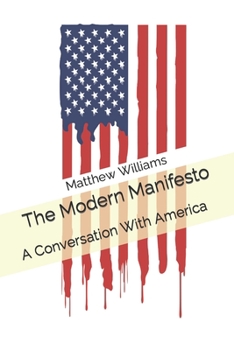Paperback The Modern Manifesto: A Conversation With America Book