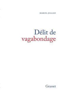 Paperback Délit de vagabondage [French] Book