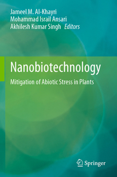 Nanobiotechnology: Mitigation of Abiotic Stress in Plants