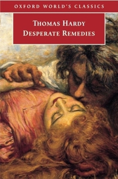 Paperback Desperate Remedies (Oxford World's Classics) Book
