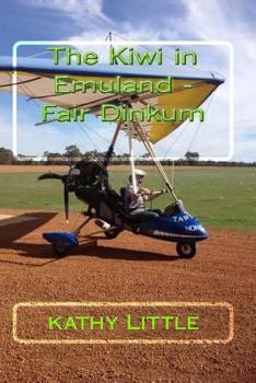 Paperback The Kiwi in Emuland Fair Dinkum Book