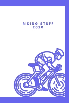 Paperback Riding Stuff 2020: notebook journal lined paper 6x9 100 pages Book