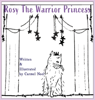 Hardcover Rosy The Warrior Princess Book