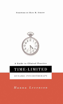 Hardcover Time-Limited Dynamic Psychotherapy: A Guide to Clinical Practice Book