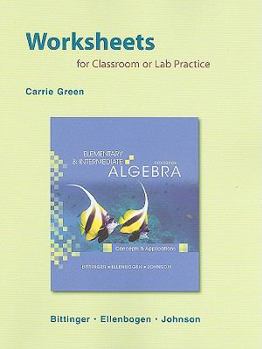 Paperback Elementary & Intermediate Algebra Worksheets for Classroom or Lab Practice: Concepts and Applications Book