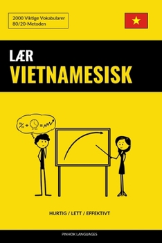 Paperback Lær Vietnamesisk - Hurtig / Lett / Effektivt: 2000 Viktige Vokabularer [Norwegian] Book