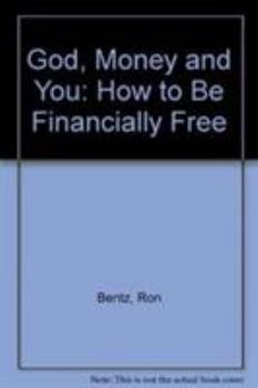 Paperback God, Money and You: How to Be Financially Free Book