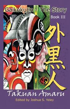 Paperback Gaikokujin - The Story III: Quest for Christ Consciousness Book