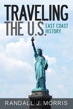 Paperback Traveling the U.S.: East Coast History Book