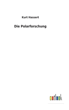 Hardcover Die Polarforschung [German] Book