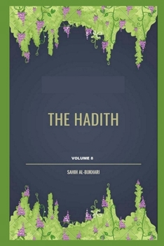 Paperback The Hadith: Muhammad Al Bukhari: Volume 8 Book