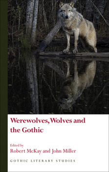 Hardcover Werewolves, Wolves and the Gothic Book