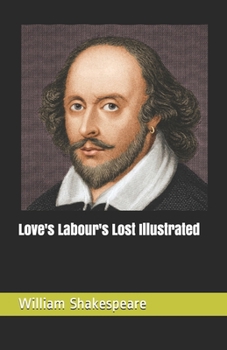 Paperback Love's Labour's Lost Illustrated Book