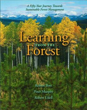 Paperback Learning from the Forest: A Fifty-Year Journey Towards Sustainable Forest Management Book