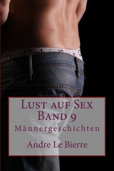 Paperback Lust auf Sex - Band 9: Männergeschichten [German] Book