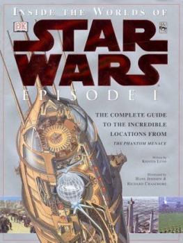 Hardcover Inside the Worlds of Star Wars Episode I: The Complete Guide to the Incredible Locations from the Phantom Menace Book