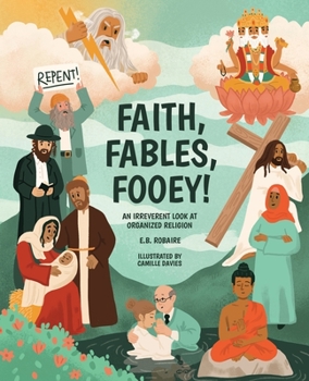 Paperback Faith, Fables, Fooey!: An Irreverent Look at Organized Religion Book