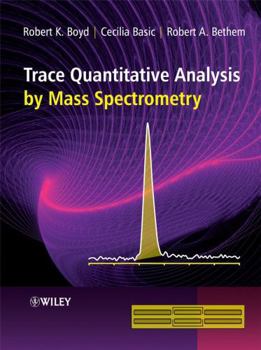 Hardcover Trace Quantitative Analysis by Mass Spectrometry Book