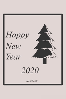 Happy New Year 2020 Planner Notebook Journal Gift: Lined Notebook / Planner Journal Gift, 120 pages, 6x9 in, Matte Finish
