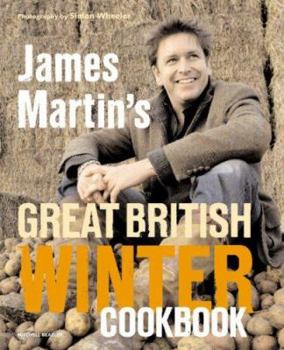 Hardcover James Martin's Great British Winter Cookbook Book