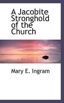 Paperback A Jacobite Stronghold of the Church Book