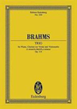 Trio In A Minor, Op. 114: Piano, Cello & Clarinets (A) (Violin Or Viola) (Includes Opt. Parts) (Kalmus Edition)