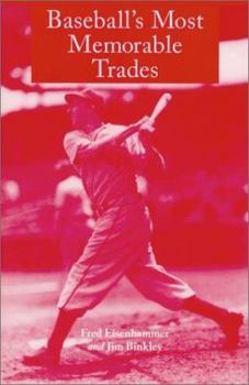 Paperback Baseball's Most Memorable Trades: Superstarts Swapped, All-Stars Copped and Megadeals That Flopped Book