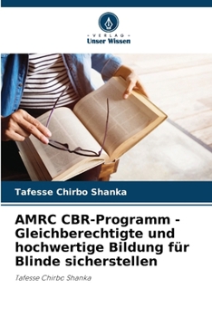 Paperback AMRC CBR-Programm - Gleichberechtigte und hochwertige Bildung für Blinde sicherstellen [German] Book