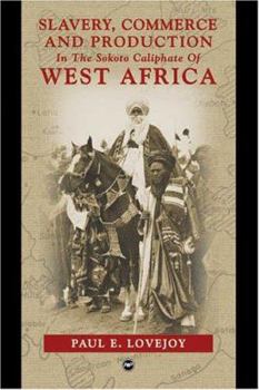 Paperback Slavery, Commerce and Production in West Africa Book