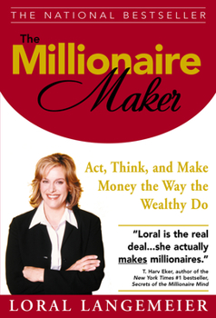 Hardcover The Millionaire Maker: Act, Think, and Make Money the Way the Wealthy Do Book
