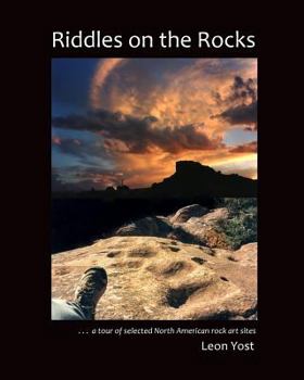 Paperback Riddles on the Rocks: A Tour of Selected North American Rock Art Sites Book