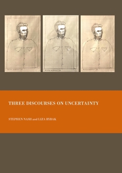 Hardcover Three Discourses on Uncertainty Book