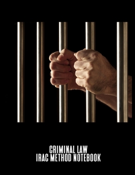 Paperback Criminal Law IRAC Method Notebook: A Case Briefing Tablet For Law Students Book