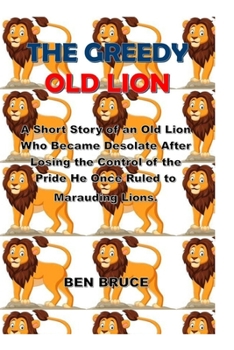 Paperback The Greedy Lion: I can read, anger management, ages, preschool, kids books, Emotions & Feelings Book