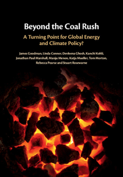 Hardcover Beyond the Coal Rush: A Turning Point for Global Energy and Climate Policy? Book