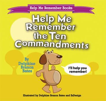 Help Me Remember the Ten Commandments