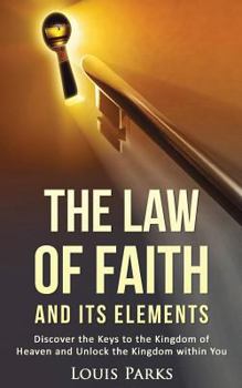 Paperback The Law of Faith And Its Elements Book