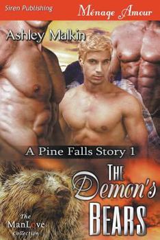 Paperback The Demon's Bears [A Pine Falls Story 1] (Siren Publishing Menage Amour Manlove) Book