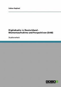 Paperback Digitalradio in Deutschland - Momentaufnahme und Perspektiven (DAB) [German] Book