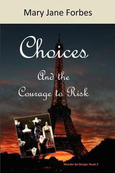 Paperback Choices, and the Courage to Risk Book