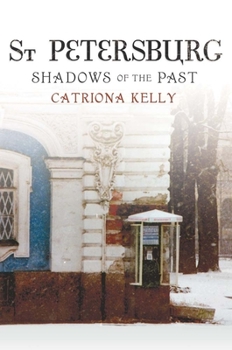 Hardcover St Petersburg: Shadows of the Past Book