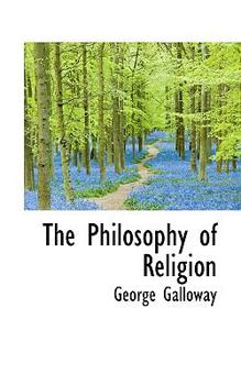 Hardcover The Philosophy of Religion Book