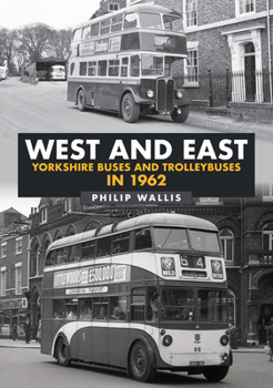 Paperback West and East Yorkshire Buses and Trolleybuses in 1962 Book