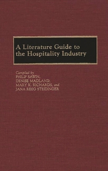 Hardcover A Literature Guide to the Hospitality Industry Book