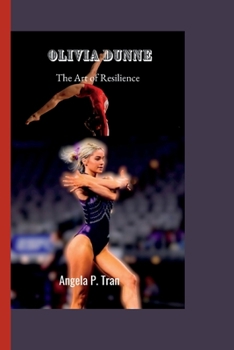 Paperback Olivia Dunne: The Art of Resilience Book