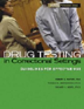 Paperback Drug Testing in Correctional Settings: Guidelines for Effective Use Book