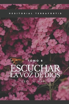 Escuchar la Voz de Dios: Tomo 8 (Spanish Edition)