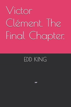 Paperback Victor Clément. The Final Chapter. Book